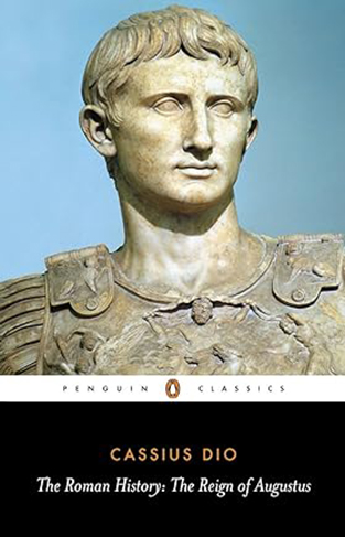 The Roman History - The Reign of Augustus